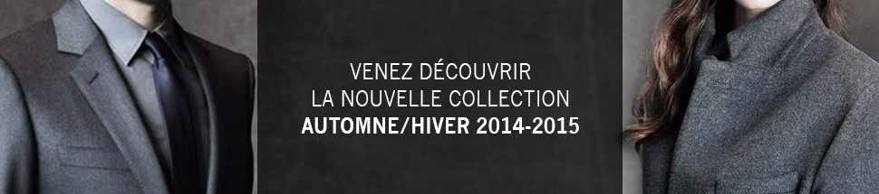 Venez découvrir la nouvelle collection Automne/Hiver 2014-2015